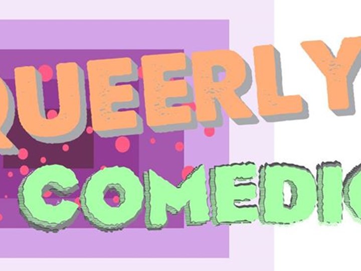 Queerly Comedic Weekly Live Stream